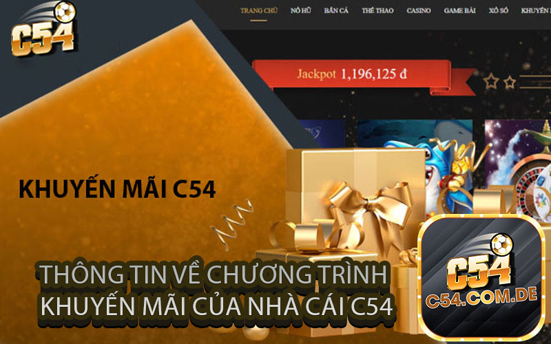 Thông tin về chương trình khuyến mãi của nhà cái c54